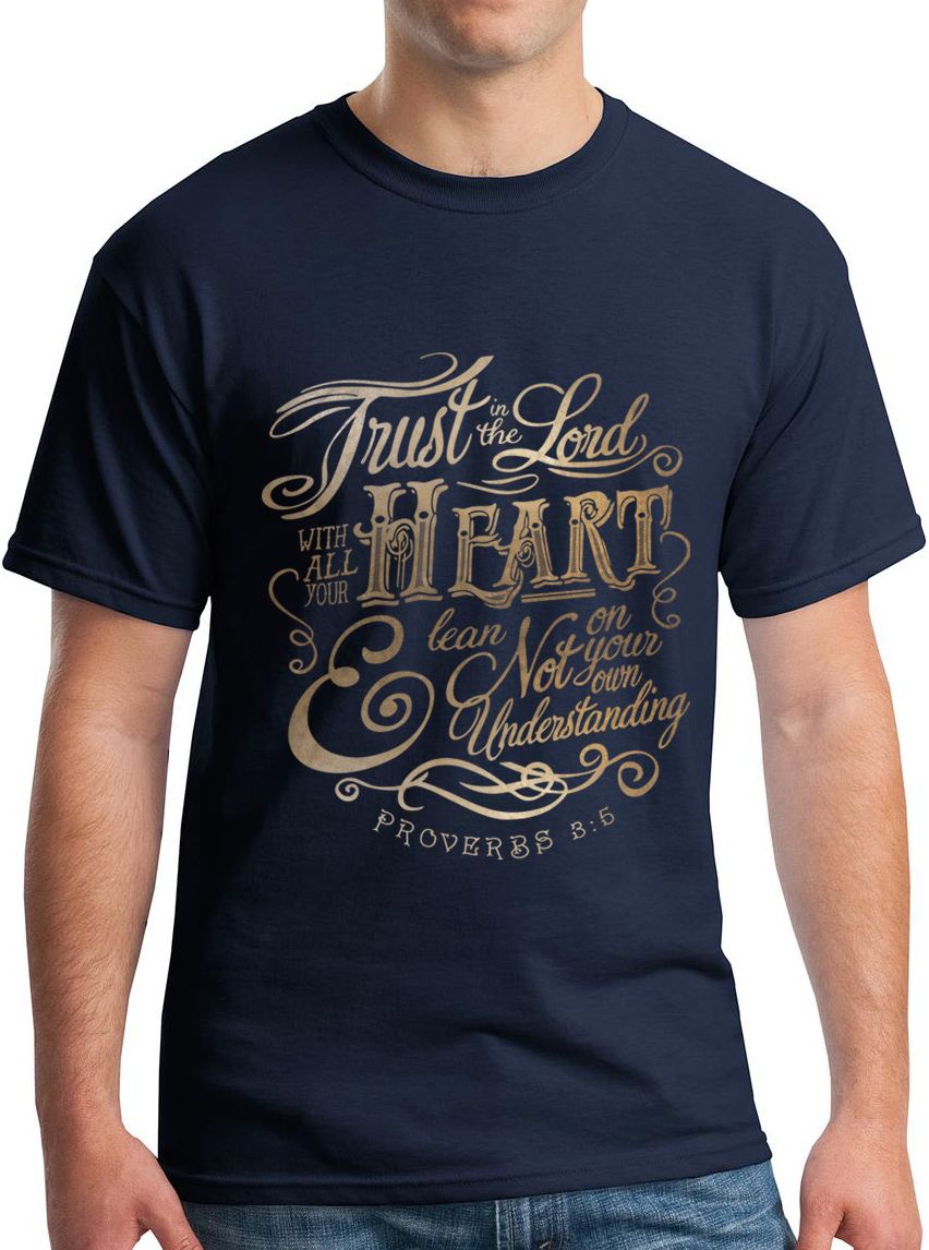 Trust In The Lord T-Shirt – Gotham Fashion Police